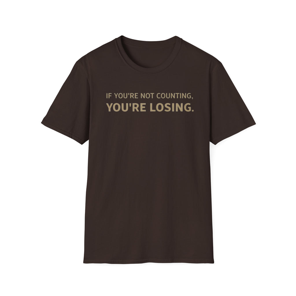 "If You're Not Counting, You're Losing" Funny Strategy Shirt