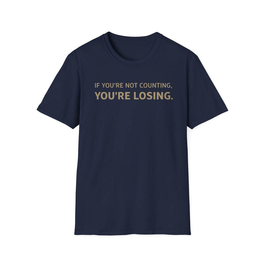 "If You're Not Counting, You're Losing" Funny Strategy Shirt