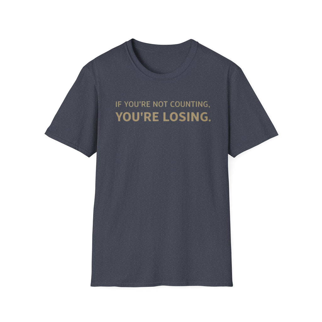 "If You're Not Counting, You're Losing" Funny Strategy Shirt