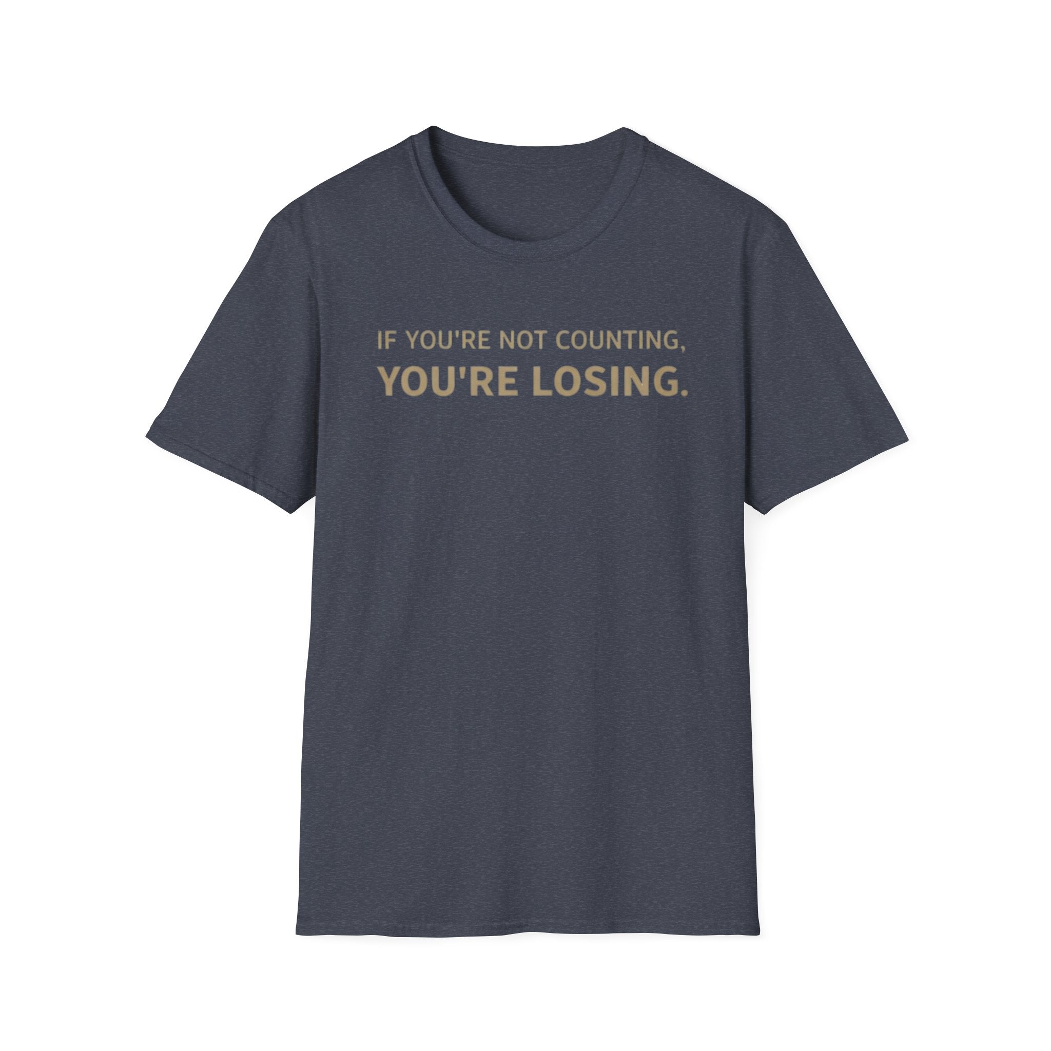 "If You're Not Counting, You're Losing" Funny Strategy Shirt