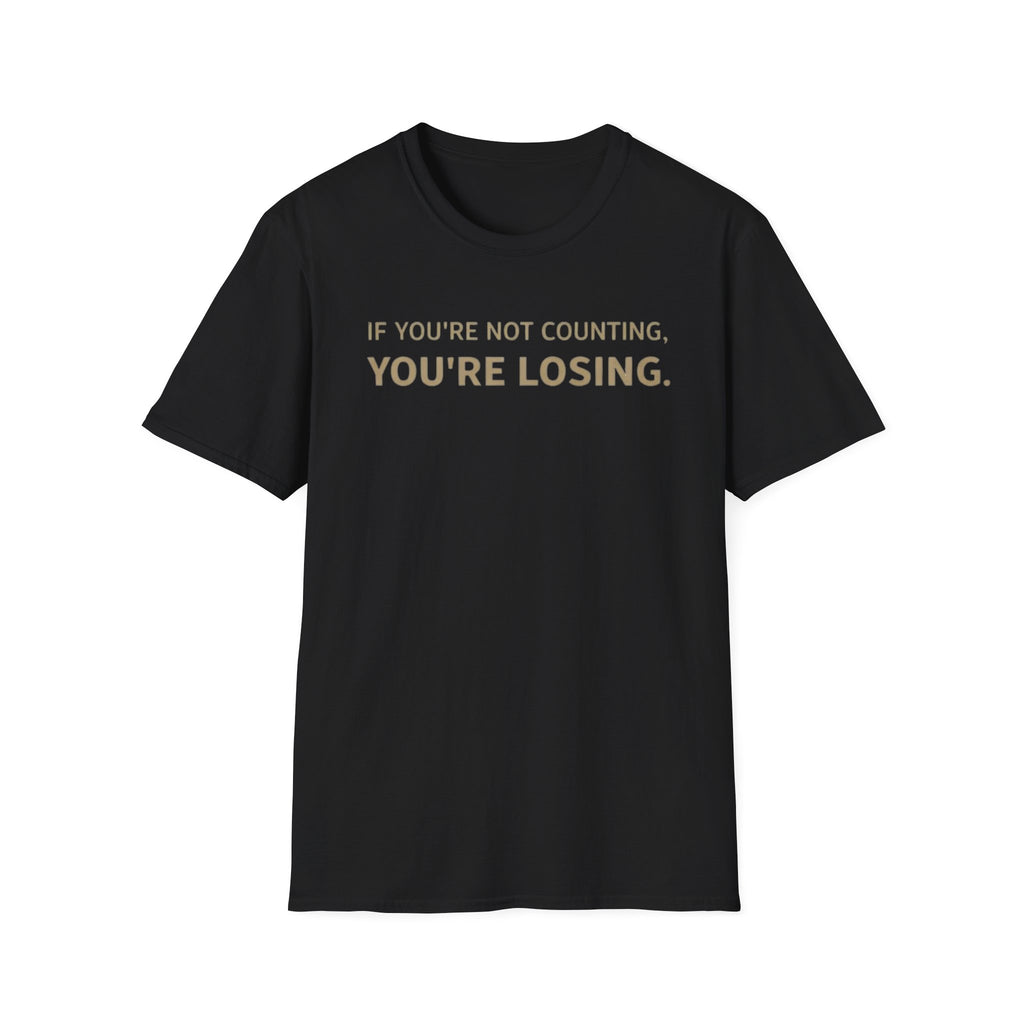 "If You're Not Counting, You're Losing" Funny Strategy Shirt