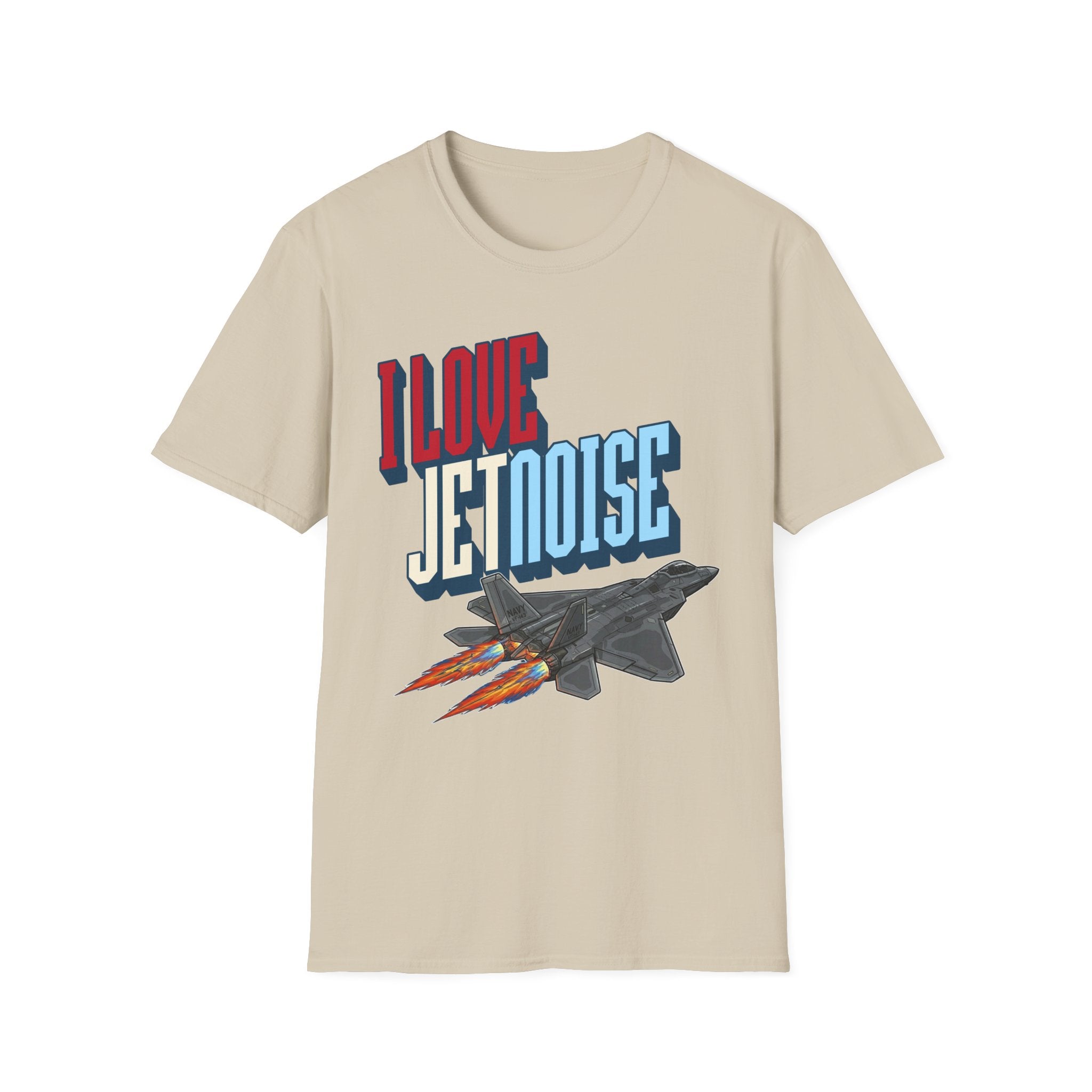 I Love Jet Noise T-Shirt - F22 Raptor
